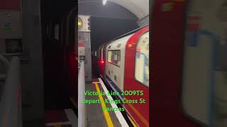 Victoria Line 2009TS departs Kings Cross St Pancras londonundergroundtransport [upl. by Cogswell]