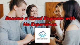 How to become a Cloud Engineer With No Experience in 2022 [upl. by Olyhs]