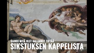 Ymmärrä Sikstuksen kappeli 10 minuutissa [upl. by Ahsenet451]