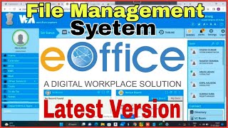 EfileFile Management System Complete tutorial of New Eoffice Version 2023 [upl. by Nnaegroeg]