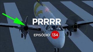 A HÉLICE FREIA O AVIÃO EP 134 [upl. by Aiderfla]