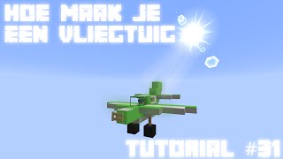 Tutorial 31  Hoe maak je een vliegtuig  Minecraft 110 [upl. by Artened287]