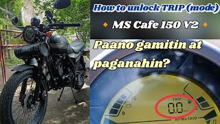 How to unlock TRIP mode Motorstar Cafe 150 V2 full tutorial via quotCalabarzon Roadquot [upl. by Etteiluj]