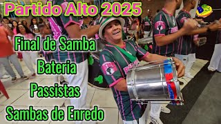 Partido Alto 2025 Final de Samba Bateria Passistas e Sambas de Enredo [upl. by Nerin]