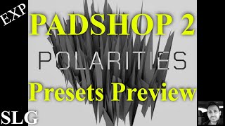 Padshop 2  Polarities Expansion  Presets [upl. by Schreck380]