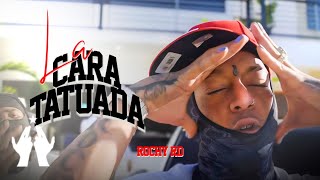 ROCHY RD  LA CARA TATUADA  Video Oficial 🎭 [upl. by Liederman]