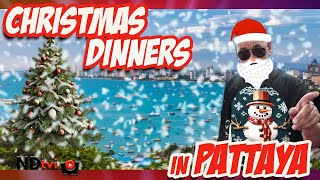 PATTAYA 10 Christmas Dinner Suggestions [upl. by Ennayr]