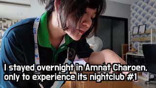 All information about Amnat Charoen how to get there hotels etc I felt like Ellis in Wonderland [upl. by Howlond]