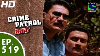 Crime Patrol  क्राइम पेट्रोल सतर्क  Episode 519  13th June 2015 [upl. by Chatwin]