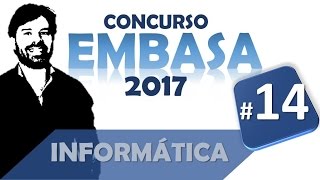 EMBASA Concurso 2017 Todos os Cargos 14 Informática [upl. by Aniroz]