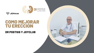 COMO MEJORAR TU ERECCION  DR POSTIUS Y JOYCLUB [upl. by Verda]