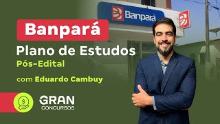 Concurso Banpará  Plano de Mentoria e Estudos PósEdital com Eduardo Cambuy [upl. by Luann]