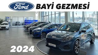 FORD BAYİ GEZMESİ  HANGİ ARAÇLAR VAR 2024 ARAÇ FIYATLARI  FORD SÖNMEZ KOÇ [upl. by Jillian]