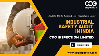 Industrial Safety Audit in India with CDG INSPECTION LIMITED  Call 919643077962 [upl. by Sterrett913]