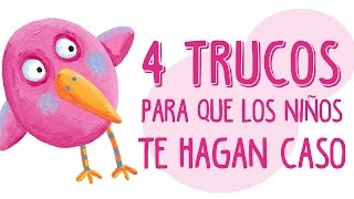 4 TRUCOS PARA QUE LOS NIÑOS TE HAGAN CASO  Consejos para padres [upl. by Dhaf371]