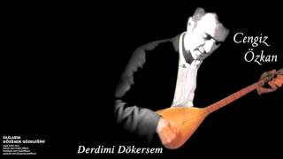 Cengiz Özkan  Derdimi Dökersem  Saklarım Gözümde Güzelliğini © 2003 Kalan Müzik [upl. by Valdemar]