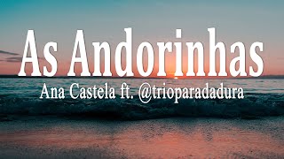 Ana Castela ft ‪trioparadadura‬  As Andorinhas Letra [upl. by Ocihc]