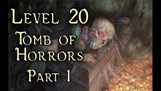 Tomb of Horrors  DampD5e Level 20 Oneshot  Part 1 [upl. by Adnam]