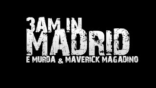 3AM IN MADRID FT Maverick Magadino Official Music Video [upl. by Deery913]