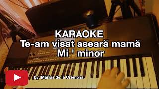 Team visat aseară mamă Mi  min  KARAOKE [upl. by Bomke443]