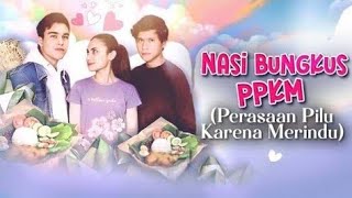 FTV SCTV‼️Nasi Bungkus PPKM Perasaan Pilu Karena Merindu  Raisya Bawazier amp Erdin Werdrayana [upl. by Auqenehs]