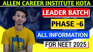 Allen Leader Phase 6 For Neet 2025  Allen Dropper Batch For Neet 2025  Allen Batch For Neet 2025 [upl. by Shewchuk]