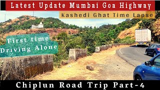 Kashedi Ghat Time Lapse  Mumbai Goa Highway Latest Update  Dec 2022  Chiplun Road Trip Part4 [upl. by Anaujd390]