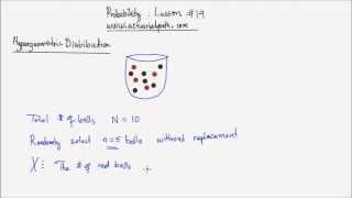 Lesson 19 Hypergeometric Distribution  Introduction [upl. by Ricker]