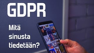 GDPR  Mitä sinusta tiedetään [upl. by Andrus]