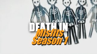 Death Compilation Misfits Season 1 TV Series 2009–2013 [upl. by Aushoj]