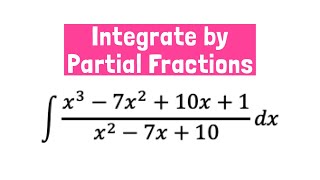 Integrate by Partial Fractions  The Numerator Degree is greater than the Dominator Degree Ali BA [upl. by Obeded121]