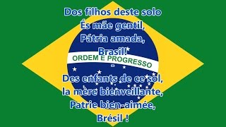 Hymne national du Brésil  Hino Nacional Brasileiro PTFR Paroles [upl. by Aihseyt]