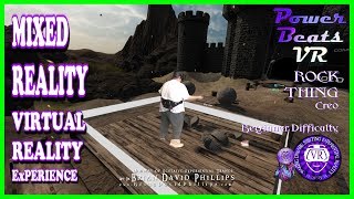 Rock Thing Medieval Level Powerbeats VR Mixed Reality Virtual Reality Experience [upl. by Elletse]