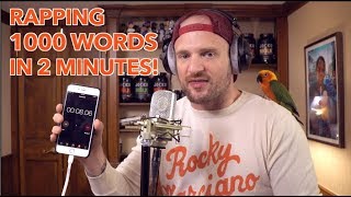 Rapping 1000 Words in 2 Minutes NEW WORLD RECORD [upl. by Pallas129]