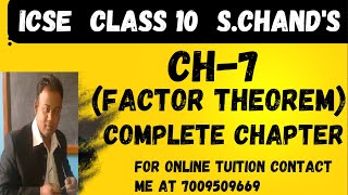 ICSE Ch7 Factor TheoremFactorization Complete Chapter From S Chands For ICSE Class 10 Math [upl. by Enenaj]