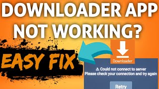 2 EASY FIXES FOR DOWNLOADER SERVER CONNECT ERROR HOW TO GET DOWNLOADER ON OLDER ANDROID BOXES [upl. by Niwhsa648]