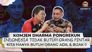 SPESIAL DIALOG BERSAMA KOMJEN POL DHARMA PONGREKUN [upl. by Shawn238]