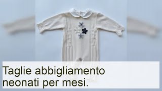 La taglia dellabbigliamento per i neonati in base ai mesi  Lezioni per mamme [upl. by Kingdon]