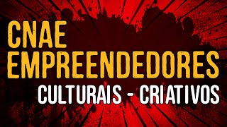 CNAE  Empreendedores Culturais  Criativos [upl. by Shank]