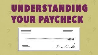 Understanding Your Paycheck [upl. by Terena]