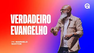 VERDADEIRO EVANGELHO  PR MARCELO SANTOS [upl. by Adnerb]