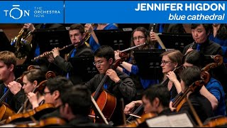 Jennifer Higdon blue cathedral  The Orchestra Now [upl. by Yulma]