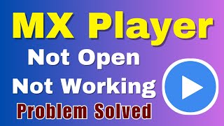 MX Player App Not Working Problem Solve  MX Player Not Opening Problem [upl. by Lanoil]