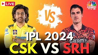 IPL 2024 LIVE CSK Vs SRH LIVE Match  Chennai Super Kings Vs Sunrisers Hyderabad LIVE Score  N18L [upl. by Edme]