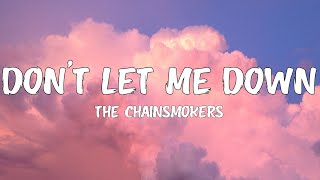 The Chainsmokers  Dont Let Me Down Lyrics [upl. by Elrae]