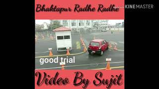 Car Trial At Bhaktapur Radhe Radhe video by sujit [upl. by Amari]