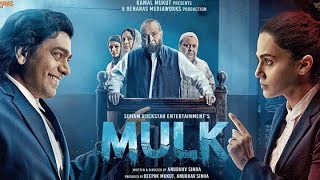 Mulk Full Movie Story [upl. by Aitsirt]