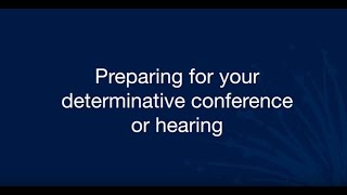 Preparing for your determinative conference or hearing [upl. by Lewiss]