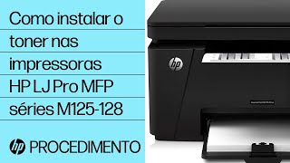 Como instalar o toner nas impressoras HP LaserJet Pro MFP séries M125128  Impressoras HP  HP [upl. by Acinomahs]