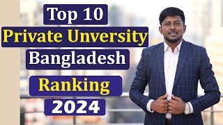 Top 10 Ranking University Bangladesh  A Category Private University  2024 Ranking Universities [upl. by Ogeid]